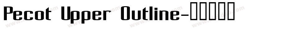 Pecot Upper Outline字体转换